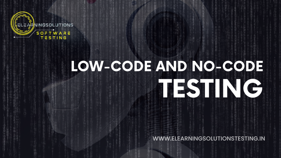 Low-code and no-code testing