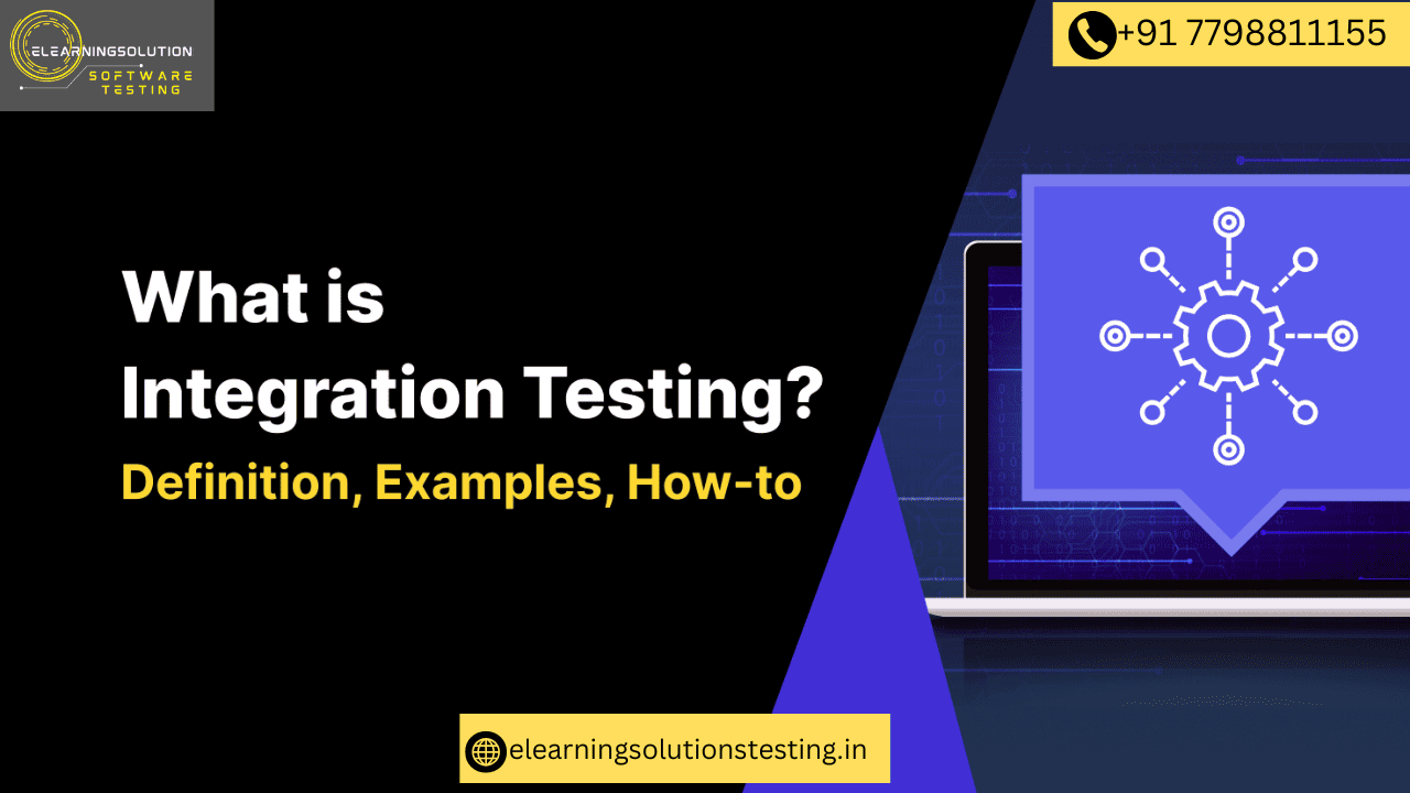 What is Integration Testing - elearningsolutionstesting