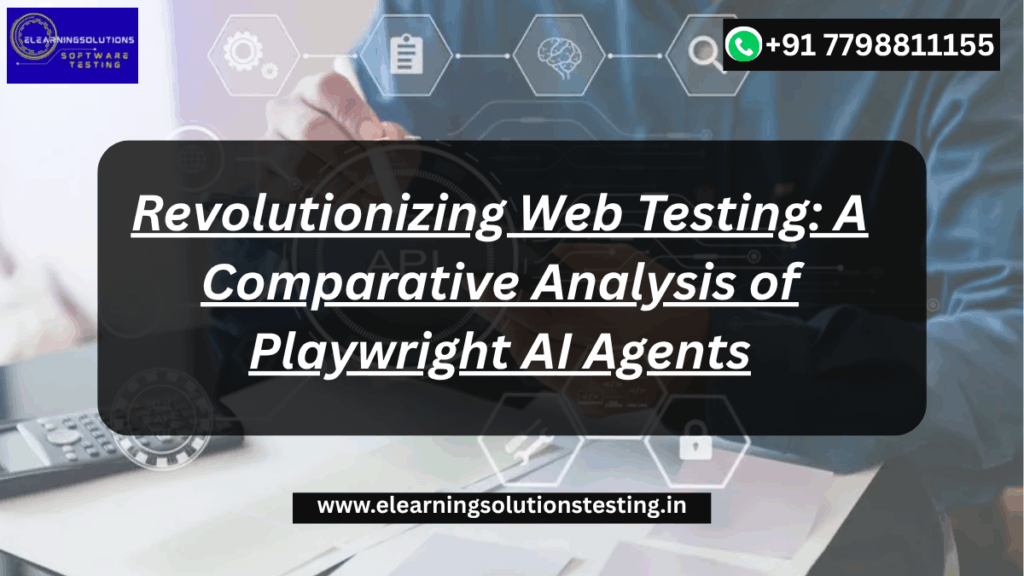 Revolutionizing Web Testing: A Comparative Analysis of Playwright AI Agents